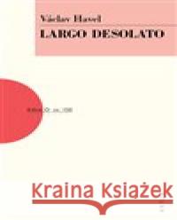 Largo desolato Václav Havel 9788074831072 Artur - książka