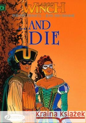 Largo Winch 6 - ...and Die Jean van Hamme 9781849180320  - książka