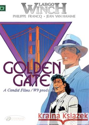 Largo Winch 7 - Golden Gate Jean van Hamme 9781849180696 CINEBOOK LTD - książka