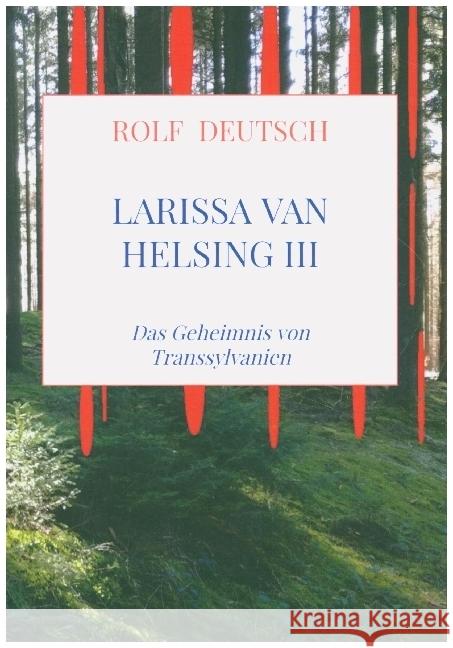 Larissa van Helsing III Deutsch, Rolf 9789463985383 Bookmundo - książka