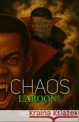 Laroons: Chaos Denise Rader 9781960104779 ASA Publishing Corporation - książka
