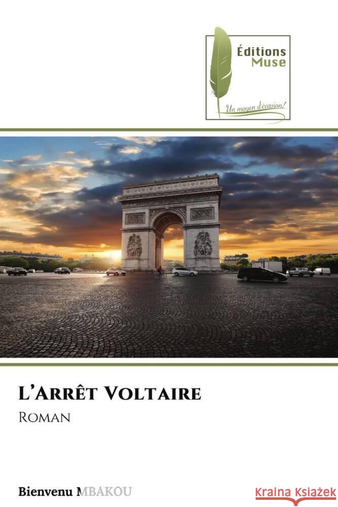 L'Arrêt Voltaire MBAKOU, Bienvenu 9786203868487 Éditions Muse - książka