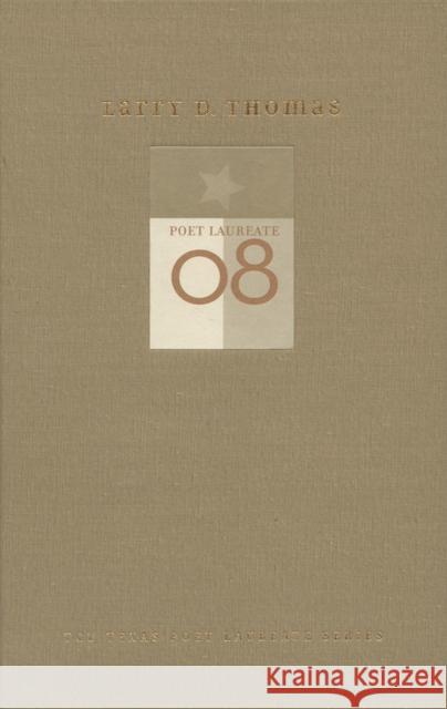 Larry D. Thomas: New and Selected Poems Thomas, Larry D. 9780875653600 Texas Christian University Press - książka