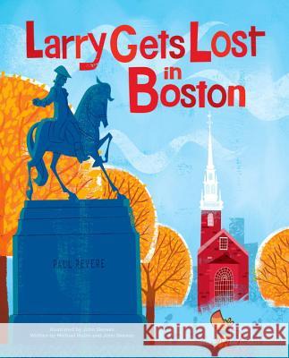 Larry Gets Lost in Boston Michael Mullin John Skewes 9781570617935 Sasquatch Books - książka