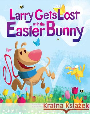 Larry Gets Lost with the Easter Bunny: A Whimsical Easter Adventure John Skewes Michael Mullin 9781632176318 Little Bigfoot - książka
