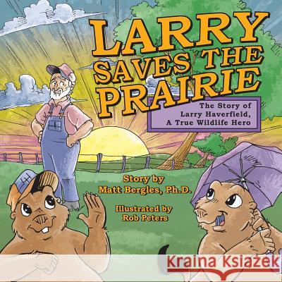 Larry Saves the Prairie Matt Bergles 9781939919298 Merry Dissonance Press - książka