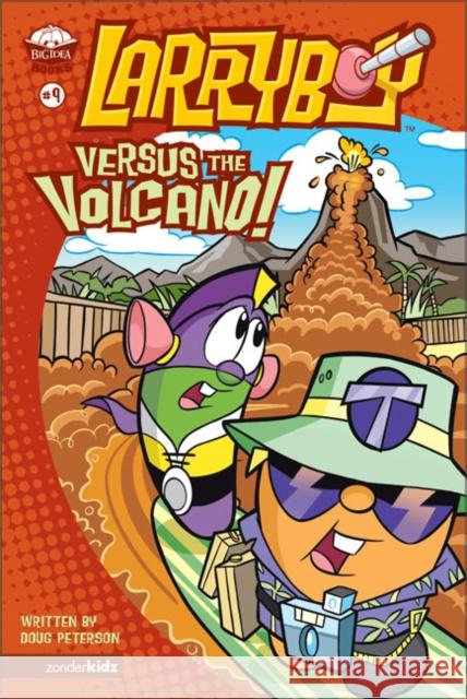 Larryboy, Versus the Volcano: 9 Peterson, Doug 9780310707288 Zonderkidz - książka