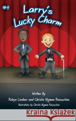 Larry's Lucky Charm Robyn R. Lindner 9780989836715 Robyn Lindner - książka