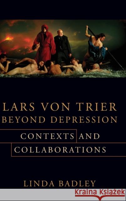 Lars Von Trier Beyond Depression: Contexts and Collaborations Linda Badley 9780231191524 Wallflower Press - książka