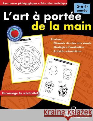 L'Art À Portée de la Main 2-4 Turnbull, Demetra 9781771052603 Chalkboard Publishing - książka