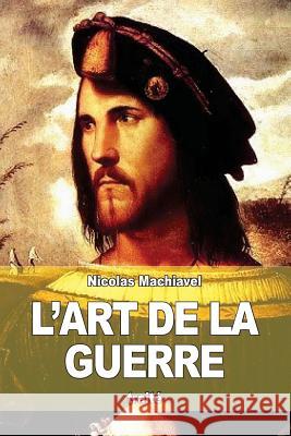 L'art de la guerre Guiraudet, Toussaint 9781508974284 Createspace - książka