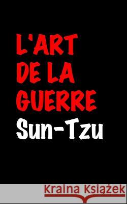 L'Art de la Guerre Sun Tzu Jm Amiot 9781533252029 Createspace Independent Publishing Platform - książka