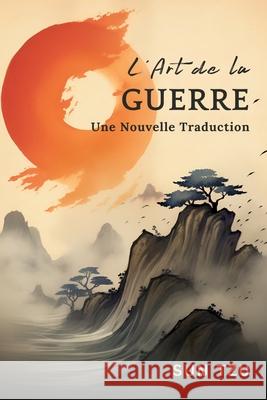 L'Art de la Guerre: Une Nouvelle Traduction Sun Tzu C. M. Lambert Lionel Giles 9786500693928 Cartaxo Press - książka