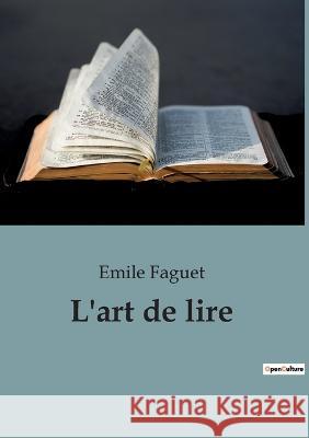 L'art de lire Emile Faguet   9791041943319 Shs Editions - książka