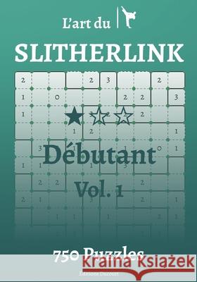 L'art du Slitherlink Débutant Editions Ducourt 9798587006997 Independently Published - książka
