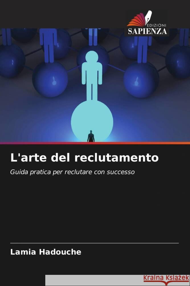 L'arte del reclutamento HADOUCHE, Lamia 9786208272944 Edizioni Sapienza - książka