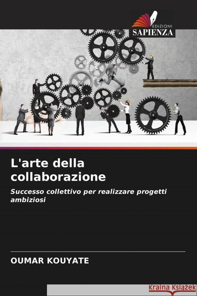 L'arte della collaborazione KOUYATE, OUMAR 9786208274108 Edizioni Sapienza - książka