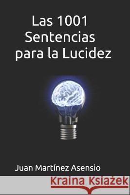 Las 1001 Sentencias para la Lucidez Mart Juan Mart 9781798555064 Independently Published - książka