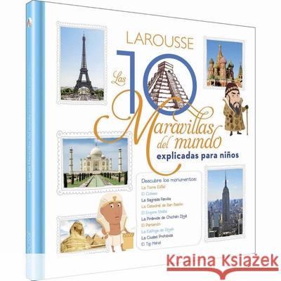 Las 10 Maravillas del Mundo Para Niños Crépon, Sophie 9786072122888 Ediciones Larousse (MX) - książka