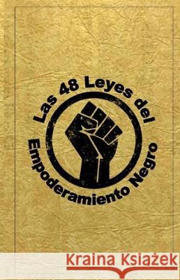 Las 48 Leyes Del Empoderamiento Negro Dante Fortson 9781712313848 Independently Published - książka