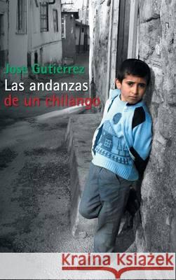 Las Andanzas de Un Chilango Jose Gutierrez 9781506506142 Palibrio - książka