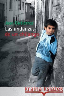 Las Andanzas de Un Chilango Jose Gutierrez 9781506506166 Palibrio - książka