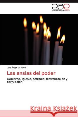 Las ansias del poder Di Nucci Luis Ángel 9783845498362 Editorial Académica Española - książka
