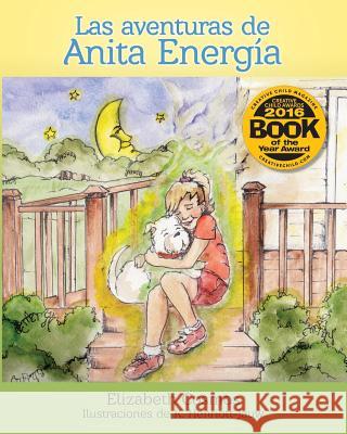 Las aventuras de Anita Energía Cosmos, Elizabeth 9780996278065 AMA Deus Energy Press - książka