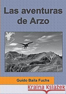 Las aventuras de Arzo Guido Baila Fuchs 9783735787163 Books on Demand - książka