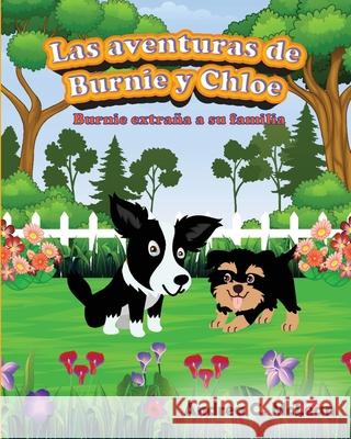 Las aventuras de Burnie y Chloe, Burnie extra?a a su familia Andrea C. McLean 9781963560176 Andrea C. McLean - książka