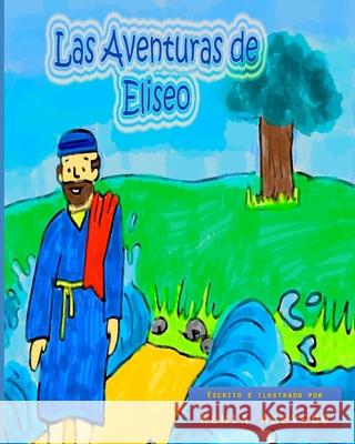 Las Aventuras de Eliseo Acevedo Mart 9781693459177 Independently Published - książka