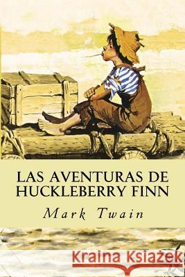 Las Aventuras de Huckleberry Finn Twain Mark 9781537281292 Createspace Independent Publishing Platform - książka