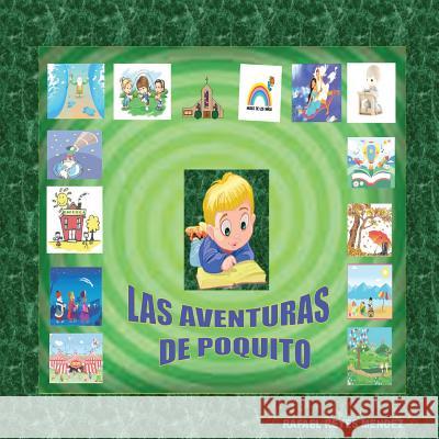 Las Aventuras de Poquito Raphael R. Mendez 9781548148843 Createspace Independent Publishing Platform - książka