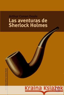 Las aventuras de Sherlock Holmes Fresneda, Ruben 9781494877460 Createspace - książka