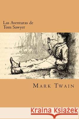 Las Aventuras de Tom Sawyer (Spanish Edition) Twain Mark 9781539810087 Createspace Independent Publishing Platform - książka