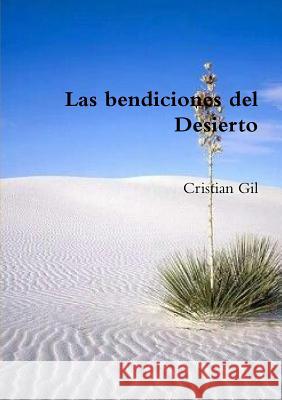 Las bendiciones del Desierto Cristian Gil 9780359603763 Lulu.com - książka