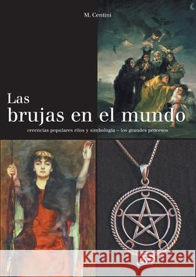 Las brujas en el mundo Massimo Centini 9781644610046 de Vecchi Ediciones - książka