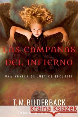 Las Campanas Del Infierno - Una Novela De Justice Security T M Bilderback 9798224697090 Sardis County Sentinel Press - książka