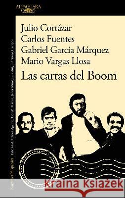 Las Cartas del Boom / Boom Letters Mario Vargas Llosa Gabriel Garc? Carlos Fuentes 9786073829144 Alfaguara - książka