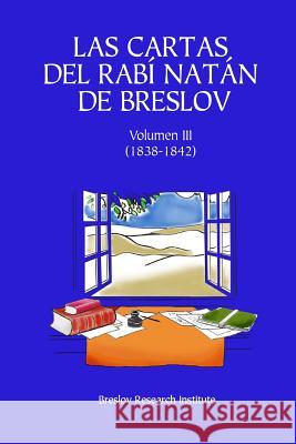 Las Cartas del Rabí Natán de Breslov - Vol. III: Alim LiTerufá Beilinson, Guillermo 9781548866396 Createspace Independent Publishing Platform - książka