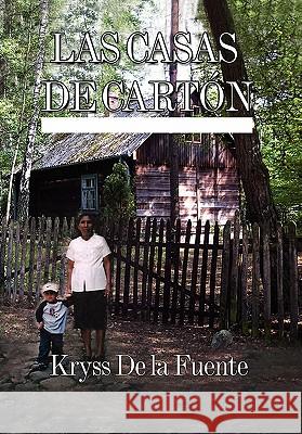 Las Casas de Cartón Fuente, Kryss Dela 9781456803278 Xlibris Corporation - książka