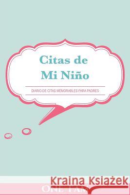 Las citas de mi niño: Diario De Citas Memorables Para Padres Onefam 9781912657384 Onefam - książka