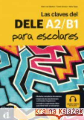 Las claves del DELE A2/B1 podręcznik Martinez Maria Jose Sanchez Daniel Vargas Maria 9788416273775 Difusion - książka