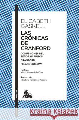 Las Cr?nicas de Cranford (Novela) / The Cranford Chronicles (a Novel) Elizabeth Gaskell 9786073928601 Planeta Publishing - książka