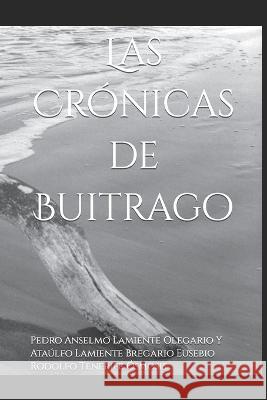 Las Crónicas de Buitrago Rodolfo Tenerife Ósmosis, Ataúlfo Lami 9798357755889 Independently published - książka