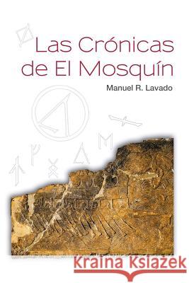 Las Cronicas de El Mosquin Manuel R. Lavado 9788469729342 @Netforsuccess - książka