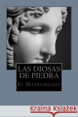 Las Diosas de piedra Benemelis, Juan 9781511875516 Createspace - książka