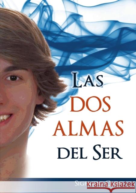 Las Dos Almas del Ser L. Cuen, Sigfrido 9788490090497 Bubok Publishing S.L. - książka
