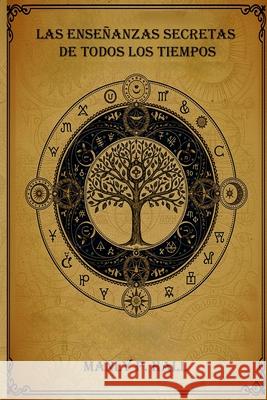 Las Ense?anzas Secretas de Todos los Tiempos Manly P. Hall 9788841957066 Sbooks - książka