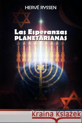 Las Esperanzas Planetarianas Herv? Ryssen 9781805400004 Omnia Veritas Ltd - książka